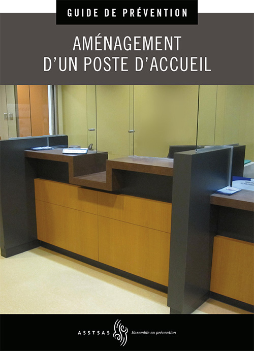 Aménagement d’un poste d’accueil – Guide de prévention.